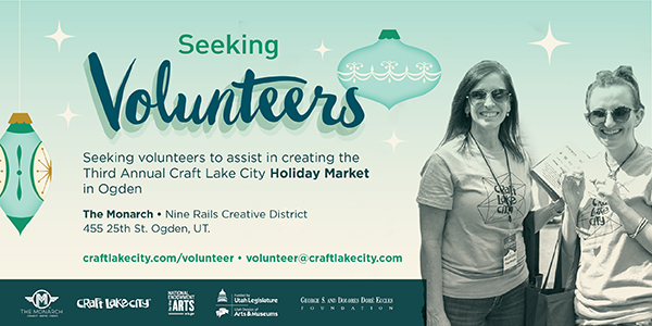 Volunteer Positions Now Available for the Third Annual Craft Lake City Holiday Market