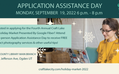 Get the Support You Need to Complete Your Holiday Market Application With Craft Lake City’s Application Assistance Day